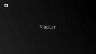 Medium
 