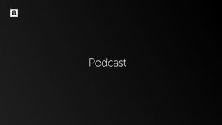 Podcast
 