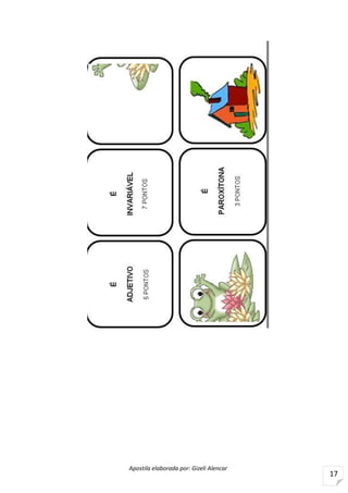 Apostila elaborada por: Gizeli Alencar
17
 