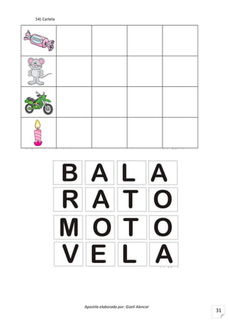 Apostila elaborada por: Gizeli Alencar
31
54) Cartela
 