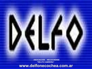 ASOCIACION NECOCHENSE
"DELFO CABRERA”
www.delfonecochea.com.ar
 