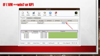 IF ( VM ==win7 or XP)
 