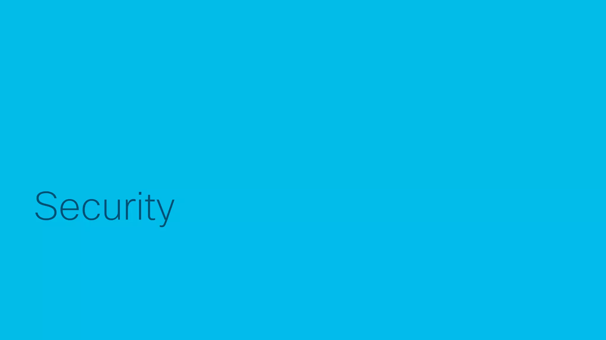 © 2017 Cisco and/or its affiliates. All rights reserved.
Security
 