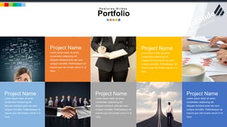 w w w . D o m a i n . c o m Page 25
www.MainSlide.com
© All Rights Reserved.
Confidential
Project Name
Lorem ipsum dolor sit amet,
consectetur adipiscing elit.
Aliquam tincidunt ante nec sem
congue convallis. Pellentesque vel
mauris quis nisl ornare rutrum in id
risus.
Project Name
Lorem ipsum dolor sit amet,
consectetur adipiscing elit.
Aliquam tincidunt ante nec sem
congue convallis. Pellentesque vel
mauris quis nisl ornare rutrum in id
risus.
Project Name
Lorem ipsum dolor sit amet,
consectetur adipiscing elit.
Aliquam tincidunt ante nec sem
congue convallis. Pellentesque vel
mauris quis nisl ornare rutrum in id
risus.
Project Name
Lorem ipsum dolor sit amet,
consectetur adipiscing elit.
Aliquam tincidunt ante nec sem
congue convallis. Pellentesque vel
mauris quis nisl ornare rutrum in id
risus.
Project Name
Lorem ipsum dolor sit amet,
consectetur adipiscing elit.
Aliquam tincidunt ante nec sem
congue convallis. Pellentesque vel
mauris quis nisl ornare rutrum in id
risus.
F e a t u r e s S l i d e s
Portfolio
 