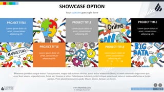 w w w . D o m a i n . c o m Page 30
www.MainSlide.com
© All Rights Reserved.
Confidential
SHOWCASE OPTION
Your subtitles goes right here
Maecenas porttitor congue massa. Fusce posuere, magna sed pulvinar ultricies, purus lectus malesuada libero, sit amet commodo magna eros quis
urna. Nunc viverra imperdiet enim. Fusce est. Vivamus a tellus. Pellentesque habitant morbi tristique senectus et netus et malesuada fames ac turpis
egestas. Proin pharetra nonummy pede. Mauris et orci. Aenean nec lorem.
PROJECT TITLE
Lorem ipsum dolor sit
amet, consectetuer
adipiscing elit.
PROJECT TITLE
Lorem ipsum dolor sit
amet, consectetuer
adipiscing elit.
PROJECT TITLE
Lorem ipsum dolor sit
amet, consectetuer
adipiscing elit.
PROJECT TITLE
Lorem ipsum dolor sit
amet, consectetuer
adipiscing elit.
15
0
50
PROJECT TITLE
Lorem ipsum dolor sit
amet, consectetuer
adipiscing elit.
 