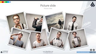 w w w . D o m a i n . c o m Page 74
www.MainSlide.com
© All Rights Reserved.
Confidential
Picture slide
Picture slide
 