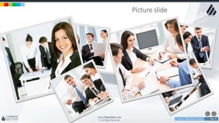 w w w . D o m a i n . c o m Page 75
www.MainSlide.com
© All Rights Reserved.
Confidential
Picture slide
 