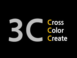 Cross
Color
Create
 