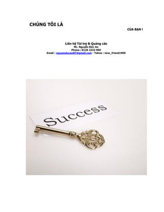 CH?NG?T?I?L??
C?A?B?N?!?
Lin?h??Ti?tr??&?Qu?ng?co?
Mr.?Nguy?n???c?An?
Phone?:?0126?2222?969?
Email?:?nguyenducan87@gmail.com???Yahoo?:?new_friend1990
 