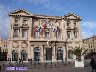 La Mairie de Marseille 