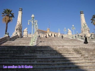 Les escaliers de St Charles 