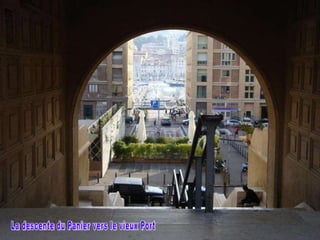 La descente du Panier vers le vieux Port 