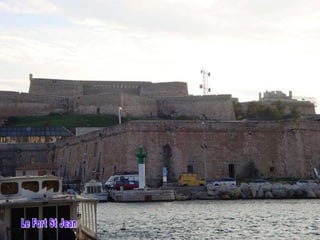 Le Fort St Jean 