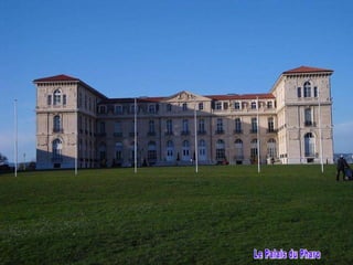 Le Palais du Pharo 