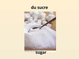 du sucre
sugar
 