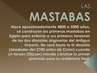 1 las mastabas. enrique providenza
