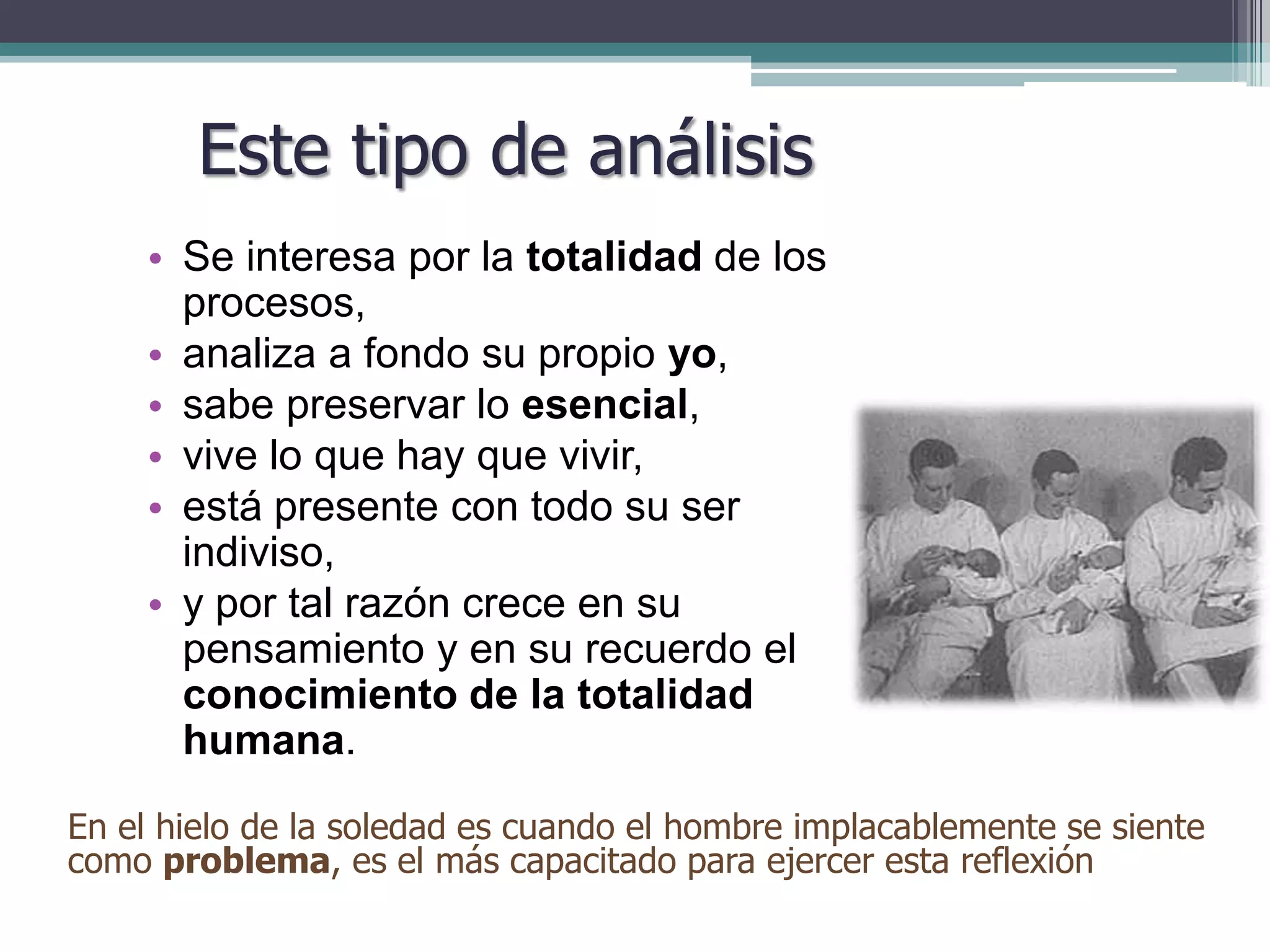 La antropología filosóficaAfirma que existe el GENERO HUMANO, pero 