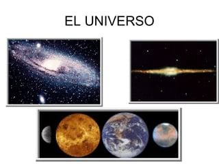 EL UNIVERSO
 