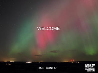 #MSTCONF17
WELCOME
 