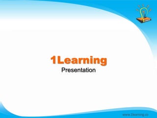 1Learning
 Presentation
 