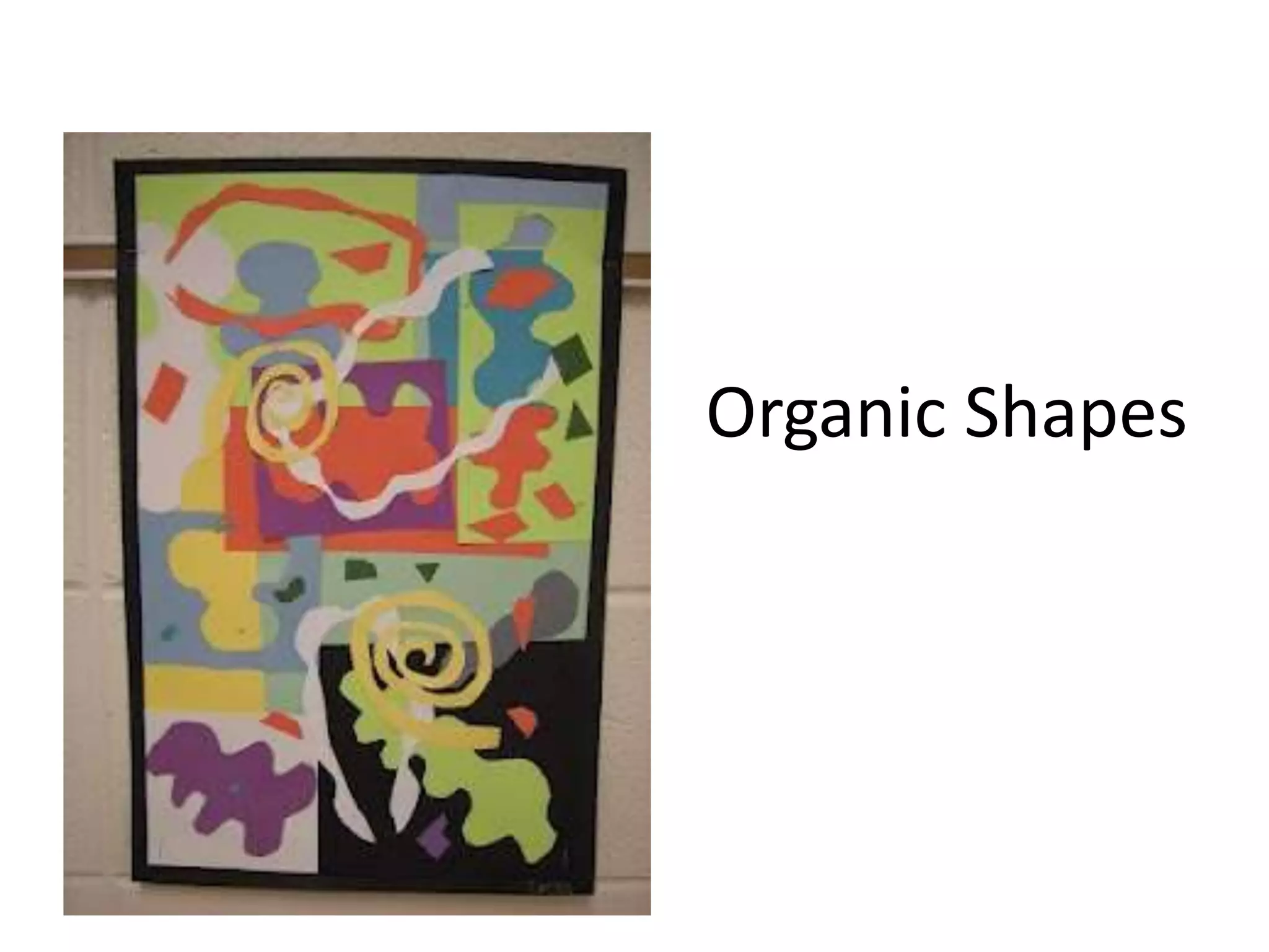 Organic Shapes