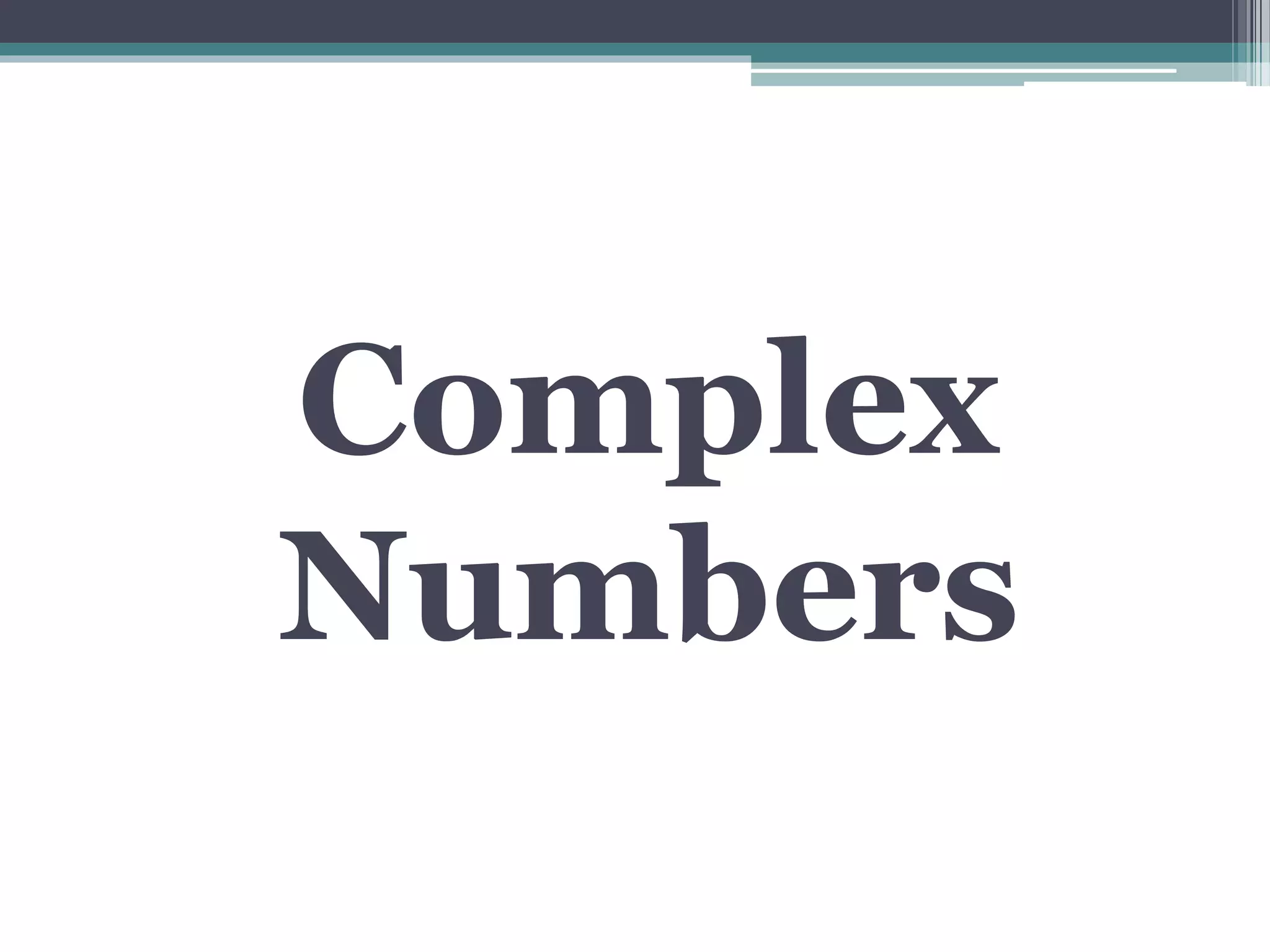 1 lesson 7 introduction to complex numbers | PPTX | Science