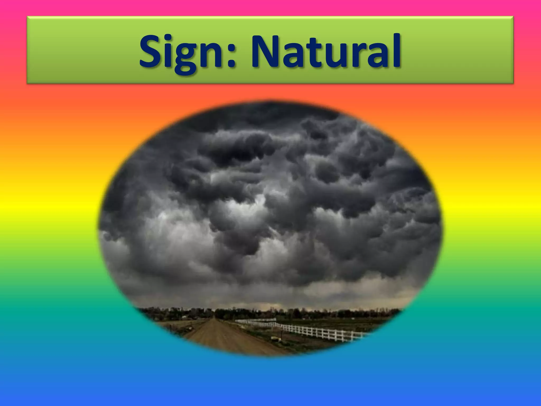 Sign: Natural
 