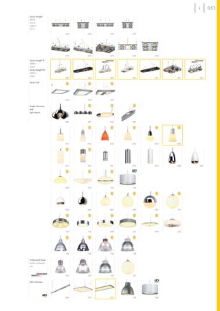 053
Series Aixlight®
MR16
GU10
QRB111
ES111

                      076   076   076   076




                      079   079   079   078   078

Series Aixlight® R
QRB111
HQI-T
Series Aixlight® R2
QRB111
HQI-T
                      080   080   080   081   081   081   081

Series Grill




                      074   074   074

Single luminaires
and
light objects



                      086   087   096   083




                      091   092   092   092   093   093




                      091   095   091   095   095   084   084




                      089   100   100   104




                      084   084   089   089   087   107




                      102   102   099   103   099   100




                      108   108   108   108

Professional lamps
for the commercial
use



                      109   109   109   107

LED luminaires




                      082   073   073   108   104
 