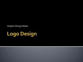 Logo Design Graphic Design Notes 