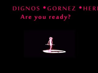 Are you ready?
 