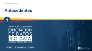 EMBD2018 | Política de explotación de datos Big Data Conpes 3920