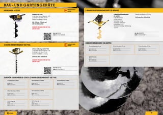 15
BaU- Und Gartengerate
Art.-Nr.EB520G
EAN40 47424 00553 8
Erdbohrer E 520G
2-Takt-Motor (Benzin-Ölgemisch 1:25)
2,2 kW bei 7.500 U/min, 52 cm³
Gewicht ohne Bohrer ca. 8,8 kg
inkl. 100 mm, 150 mm und
200 mm ohraufsatz
b ör für E 710G
E 520G
E D H E E 520G
Art.-Nr.EB710G
EAN 40 47424 00471 5
2- ann-Erdbohrgerät E 710G
2-Takt-Motor (Benzin-Ölgemisch 1:50)
3,2 kW bei 9.500 U/min, 71 cm³
Gewicht ohne Bohrer ca. 12,0 kg
Lieferung ohne ohraufsatz
b ör für E 710G
E 520G
2- ANN E D H GE Ä E 710G
Art.-Nr.EB400PRO
EAN 40 47424 00587 1
2- ann-Profi-Erdbohrgerät
E 400P
4-Takt-Benzinmotor
(2,4 kW, 140 cm³)
Startanlage: Seilzug
Zündanlage: elektronisch
Kraftstofftank: 0,55 l
Vibrationen beiVollgas mit Belastung:
12,0 m/s2
2- ANN rofi-E D H GE Ä E 400 ro
Gewicht ohne Bohrer ca. 25,0 kg
Lieferung ohne ohraufsatz
70 mm ohraufsatz, L/750mm
Art.-Nr. 5EB70
EAN 40 47424 00255 1
150 mm ohraufsatz, L/910 mm
Art.-Nr. 5EB400150
EAN 40 47424 04858 0
200 mm ohraufsatz, L/1.000mm
Art.-Nr. 5EB2200
EAN 40 47424 00474 6
Schaftverlängerung
300mm
Art.-Nr. 5EBV300
EAN 40 47424 00 476 0
Schaftverlängerung
455mm
Art.-Nr. 5EB400V455
EAN 40 47424 04861 0
U EH Er bo r r E 520 & 2- ANN E D H GE Ä E 710G
U EH Er bo r r E 400P
100 mm ohraufsatz, L/1.000mm
Art.-Nr. 5EB2100
EAN 40 47424 00472 2
200 mm ohraufsatz, L/910 mm
Art.-Nr. 5EB400200
EAN 40 47424 04859 7
250 mm ohraufsatz, L/1.000mm
Art.-Nr. 5EB2250
EAN 40 47424 00 475 3
Schaftverlängerung
600mm
Art.-Nr. 5EBV600
EAN 40 47424 00555 2
150 mm ohraufsatz, L/1.000mm
Art.-Nr. 5EB2150
EAN 40 47424 00473 9
250 mm ohraufsatz, L/910 mm
Art.-Nr. 5EB400250
EAN 40 47424 04860 3
P DU V DE
NL NE
P DU V DE
NL NE
 