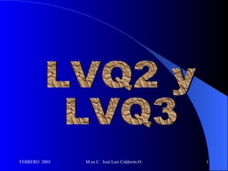 LVQ2 y  LVQ3 