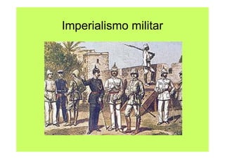 Imperialismo militar
 