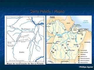 Serra Pelada : Mapas Phillipe Aguiar 