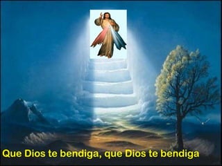 Que Dios te bendiga, que Dios te bendiga
 