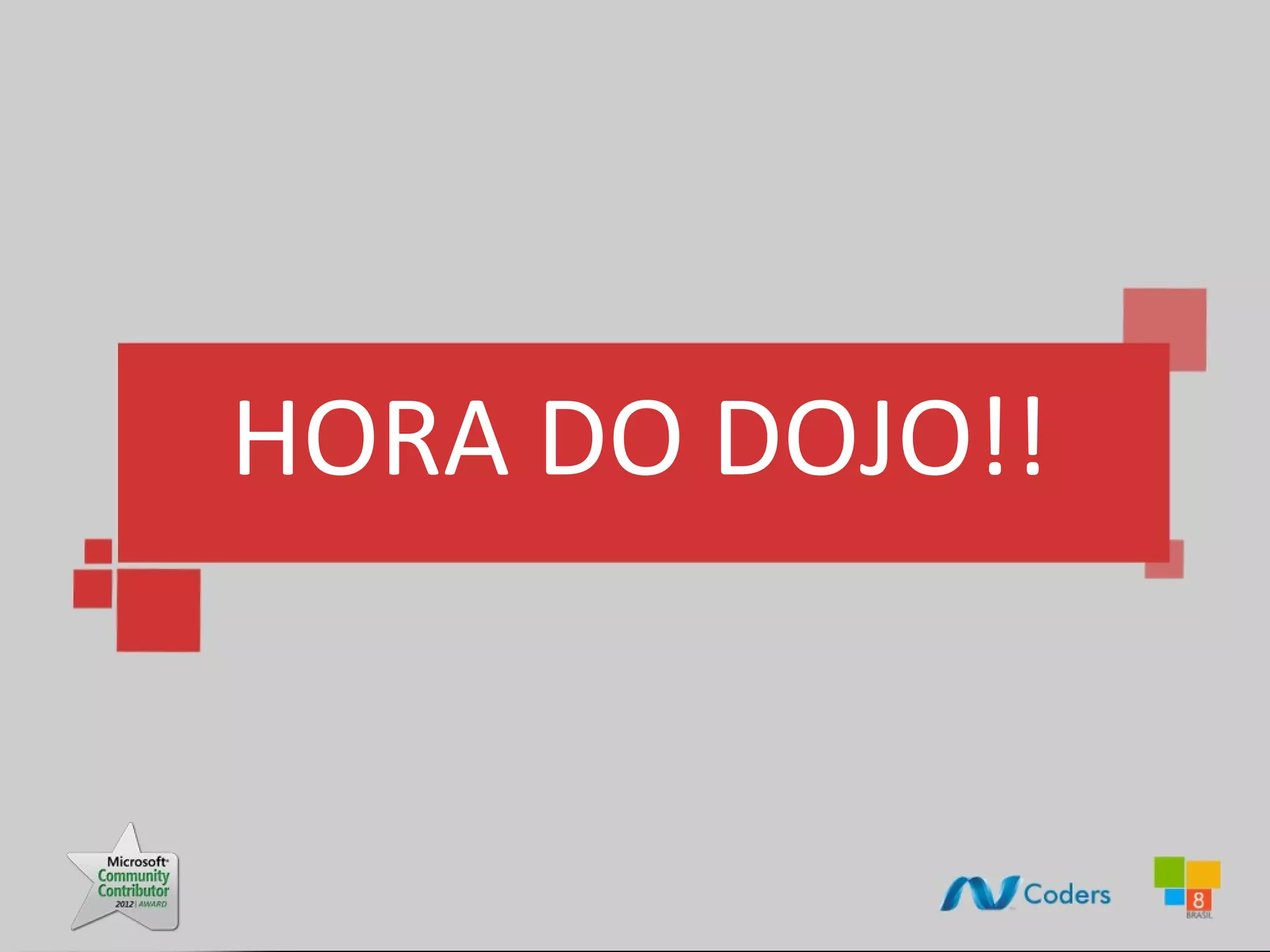 HORA DO DOJO!! 