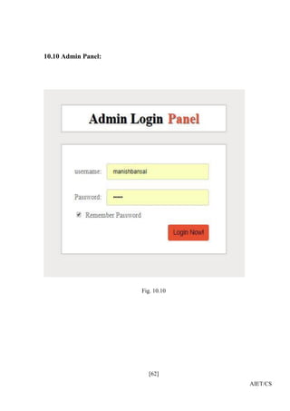 [62]
AIET/CS
10.10 Admin Panel:
Fig. 10.10
 
