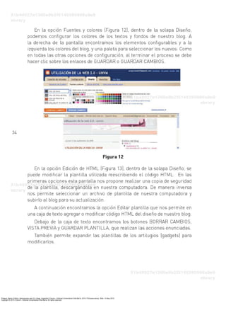 Priegue, María Cristina. Aplicaciones web 2.0: blogs. Argentina: Eduvim - Editorial Universitaria Villa María, 2010. ProQuest ebrary. Web. 14 May 2015.
Copyright © 2010. Eduvim - Editorial Universitaria Villa María. All rights reserved.
 