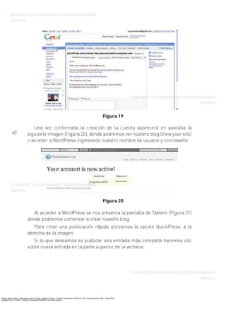 Priegue, María Cristina. Aplicaciones web 2.0: blogs. Argentina: Eduvim - Editorial Universitaria Villa María, 2010. ProQuest ebrary. Web. 14 May 2015.
Copyright © 2010. Eduvim - Editorial Universitaria Villa María. All rights reserved.
 