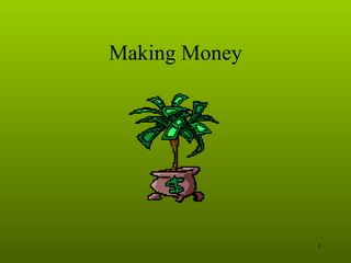 Making Money 