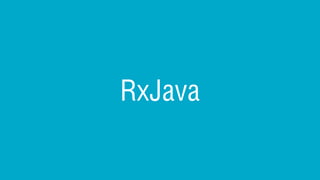 RxJava
 