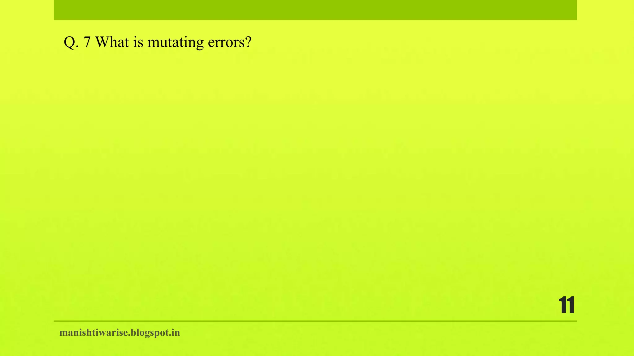 manishtiwarise.blogspot.in
11
Q. 7 What is mutating errors?
 