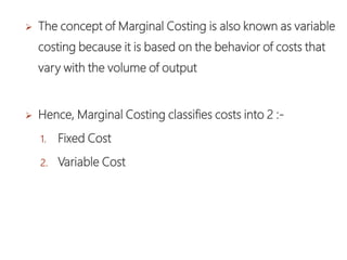 Marginal costing  basics