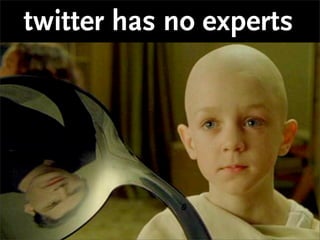 DO
what works
 for your
 