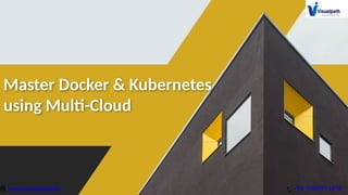 Master Docker & Kubernetes Training - Visualpath.pptx