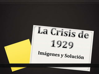 1°mbcsl la crisis de 1929