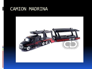 CAMION MADRINA
 