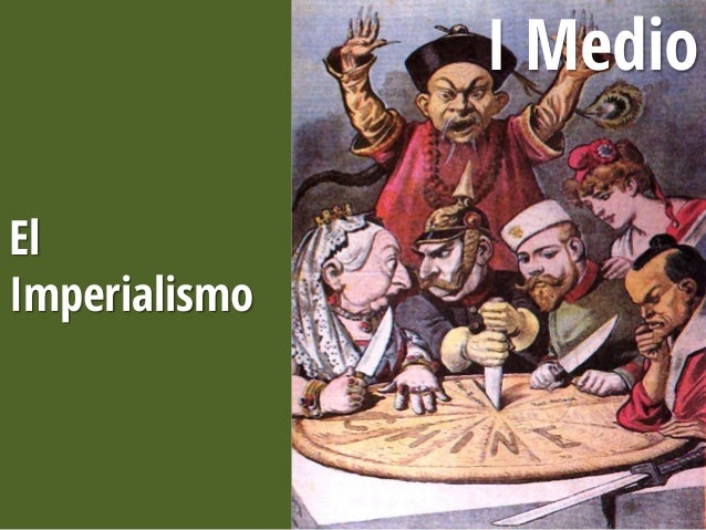 1° medio. el imperialismo
