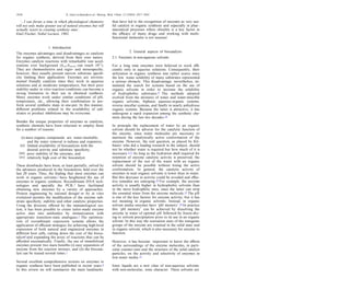 ‘...I can forsee a time in which physiological chemistry
will not only make greater use of natural enzymes but will
actually resort to creating synthetic ones’.
Emil Fischer, Nobel Lecture, 1902.
1. Introduction
The enzymes advantages and disadvantages as catalysts
for organic synthesis, derived from their own nature.
Enzymes catalyze reactions with remarkable rate accel-
erations over background (kcat/kuncat can reach 1017).
They are chemoselective and regio- and stereospeciﬁc;
however, they usually present narrow substrate speciﬁ-
city limiting their application. Enzymes are environ-
mental friendly catalysts since they work in aqueous
solutions and at moderate temperatures, but their poor
stability under in vitro reaction conditions can become a
strong limitation to their use in chemical synthesis.
Many enzymes work under similar conditions of pH,
temperature, etc., allowing their combination to per-
form several synthetic steps in one-pot. In this manner,
diﬀerent problems related to the availability of sub-
strates or product inhibitions may be overcome.
Besides the unique properties of enzymes as catalysts,
synthetic chemists have been reluctant to employ them
for a number of reasons:
(i) most organic compounds are water-insoluble,
and the water removal is tedious and expensive;
(ii) limited availability of biocatalysts with the
desired activity and substrate speciﬁcity;
poor stability of the enzymes, and
relatively high cost of the biocatalyst.
(iii)
(iv)
These drawbacks have been, at least partially, solved by
the advances produced in the biocatalysis ﬁeld over the
last 20 years. Thus, the ﬁnding that most enzymes can
work in organic solvents,1 have heightened the use of
enzymes in organic synthesis. Recombinant DNA tech-
nologies and specially the PCR,2 have facilitated
obtaining new enzymes by a variety of approaches.
Protein engineering by rational design3 or by in vitro
evolution4 permits the modiﬁcation of the enzyme sub-
strate speciﬁcity, stability and other catalytic properties.
Using the diversity oﬀered by the immunological sys-
tem, it has been possible to create tailor-made enzyme
active sites into antibodies by immunization with
appropriate transition-state analogues.5 The optimiza-
tion of recombinant expression systems allows the
application of eﬃcient strategies for achieving high-level
expression of both natural and engineered enzymes in
diﬀerent host cells, cutting down the cost of the bioca-
talyst6 and expanding the array of reactions that can be
aﬀorded enzymatically. Finally, the use of immobilized
enzymes present two main beneﬁts (i) easy separation of
enzyme from the reaction mixture; and (ii) the biocata-
lyst can be reused several times.7
Several excellent comprehensive reviews on enzymes in
organic synthesis have been published in recent years.8
In this review we will summarize the main landmarks
that have led to the recognition of enzymes as very use-
ful catalyst in organic synthesis and especially in phar-
maceutical processes where chirality is a key factor in
the eﬃcacy of many drugs and working with multi-
functional molecules is not unusual.
2. General aspects of biocatalysis
2.1. Enzymes in non-aqueous solvents
For a long time enzymes were believed to work eﬃ-
ciently only in aqueous solutions. Consequently, their
utilization in organic synthesis was rather scarce since
the low water solubility of many substrates represented
a serious obstacle. This disadvantage, nevertheless, sti-
mulated the search for systems based on the use of
organic solvents in order to increase the solubility
of hydrophobic substrates.9 The methods adopted
evolved from the mixtures of water and water-miscible
organic solvents, biphasic aqueous-organic systems,
reverse micellar systems, and ﬁnally in nearly anhydrous
organic systems. Because the latter is attractive, it has
undergone a rapid expansion among the synthetic che-
mists during the last two decades.10
In principle the replacement of water by an organic
solvent should be adverse for the catalytic function of
the enzyme, since water molecules are necessary to
maintain the catalytically active conformation of the
enzyme. However, the real question, as placed by Kli-
banov who did a leading research in the subject, should
not be whether water is required but how much of it is
necessary.1,11 As long as the hydration shell required for
retention of enzyme catalytic activity is preserved, the
replacement of the rest of the water with an organic
solvent should be possible without losing the active
conformation. In general, the catalytic activity of
enzymes in neat organic solvents is lower than in water.
But this decrease in activity could be avoided and eﬀec-
tive remedies are emerging.12 For example, the enzyme
activity is usually higher in hydrophobic solvents than
in the more hydrophilic ones, since the latter can strip
the essential water from the enzyme molecule.13 The pH
is one of the key factors for enzyme activity, but it has
not meaning in organic solvents. Instead, in organic
solvent media enzymes have ‘pH memory’.14 In practice
this ‘pH memory’ can be achieved by dissolving the
enzyme in water of optimal pH followed by freeze-dry-
ing or solvent precipitation prior to its use in an organic
solvent. In this way the ionization state of the ionogenic
groups of the enzyme are retained in the solid state and
in organic solvent, which is also necessary for enzyme to
function.
However, it has become important to know the eﬀects
of the surroundings of the enzyme molecules, in parti-
cular counter-ions and the structure of the solid catalyst
particles, on the activity and selectivity of enzymes in
low-water media.15
Ionic liquids are a new class of non-aqueous solvents
with non-molecular, ionic character. These solvents are
1818 E. Garcı´a-Junceda et al./ Bioorg. Med. Chem. 12 (2004) 1817–1834
 